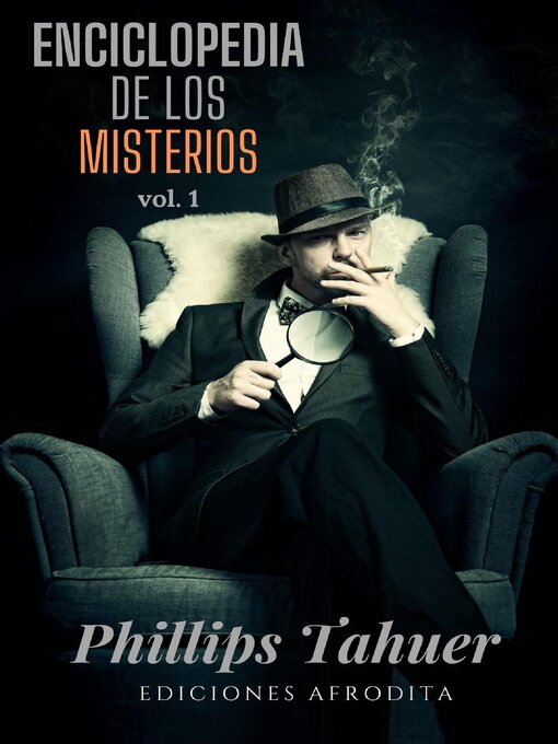 Title details for Enciclopedia de los misterios by Phillips Tahuer - Available